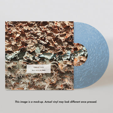 CABLE TIES - All Her Plans - LP - Metallic Ice Blue Vinyl [JUN 23]