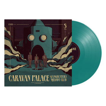 CARAVAN PALACE - Gangbusters Melody Club (RSD Indie Exclusive) - LP - Petrol Colour Vinyl