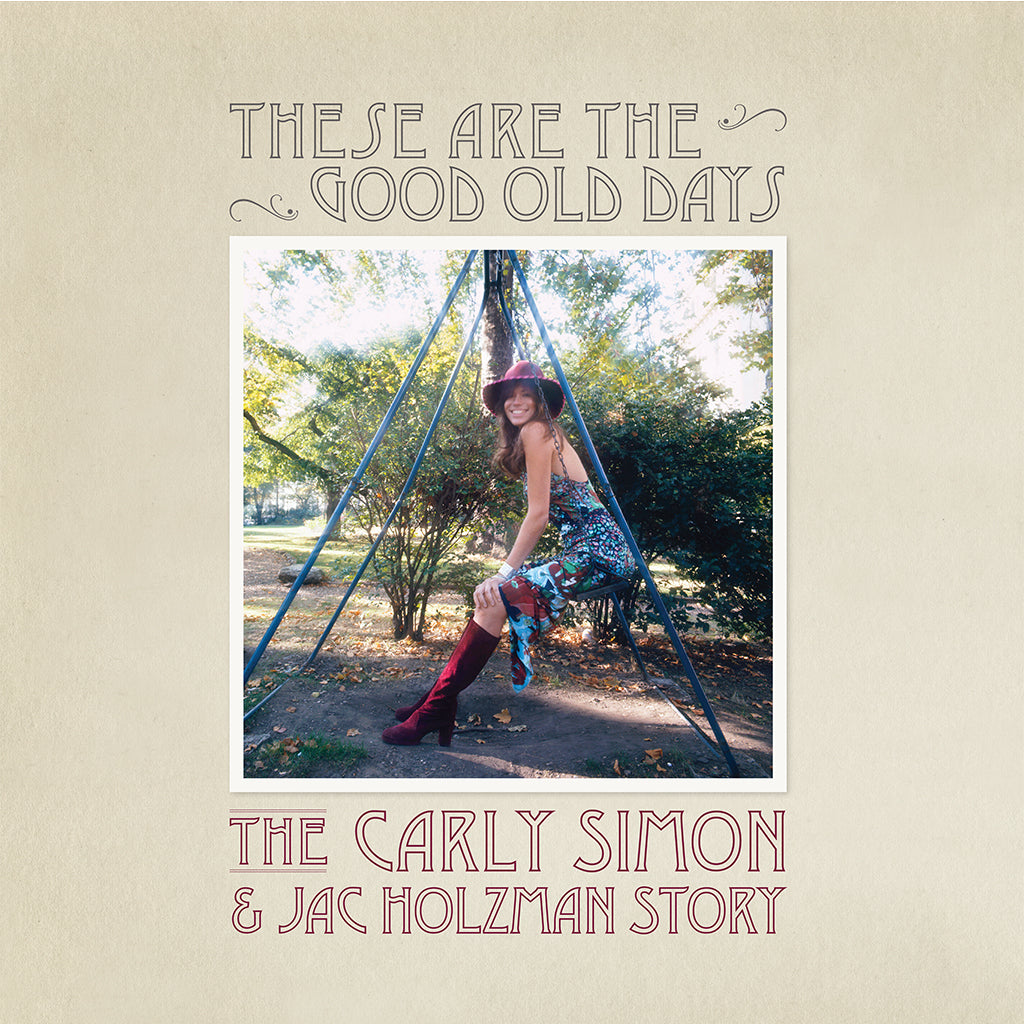 CARLY SIMON - These Are The Good Old Days: The Carly Simon & Jack Holzman Story - 2LP - Vinyl
