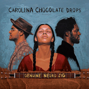 CAROLINA CHOCOLATE DROPS - Genuine Negro Jig (15th Anniversary Edition) - 2LP - Black Vinyl [JAN 23]