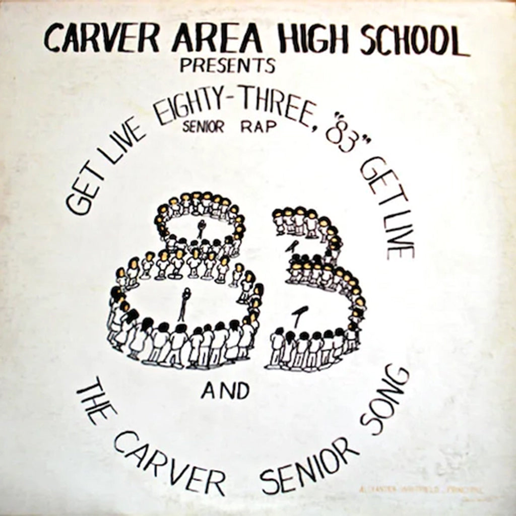 CARVER AREA HIGH SCHOOL SENIORS - Get Live ’83 (The Senior Rap) [2023 Soul Jazz Reissue] - 12'' - Vinyl [JUL 14]