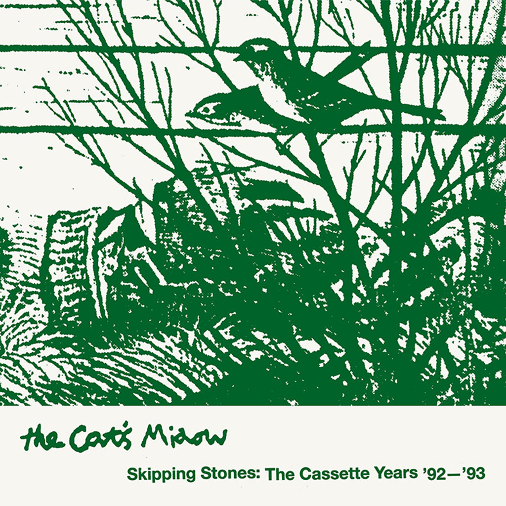 THE CAT’S MIAOW - Skipping Stones: The Cassette Years ‘92-’93 - 2LP - Vinyl [MAY 3]