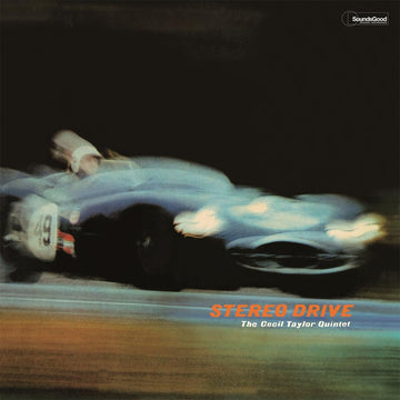 CECIL TAYLOR QUINTET - Stereo Drive (2023 Reissue with 2 Bonus Tracks) - LP - 180g Vinyl [NOV 3]