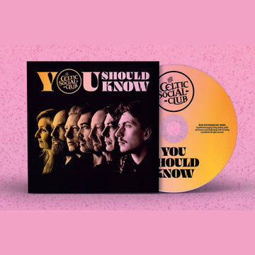 THE CELTIC SOCIAL CLUB - You Should Know - CD [OCT 24]