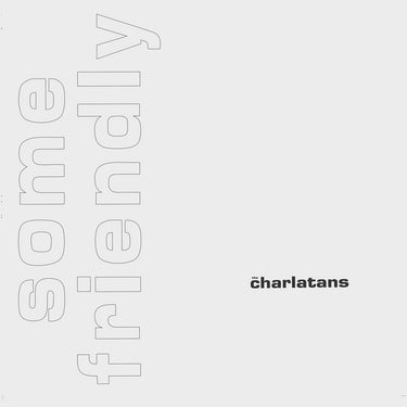 THE CHARLATANS - Some Friendly (35th Anniversary Expanded Edition) - 2CD [MAR 27]