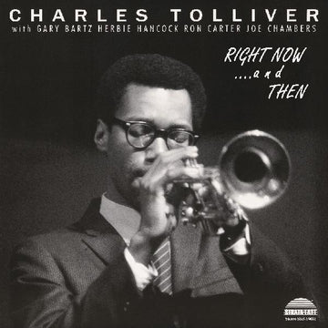 Charles Tolliver - Charles Tolliver All Stars: Right Now…and Then - 1LP - Limited Edition Black Vinyl  [Record Store Day 2026]