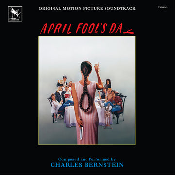 CHARLES BERNSTEIN - April Fool’s Day (Original Motion Picture Soundtrack) [Deluxe Edition] - 2LP - Vinyl