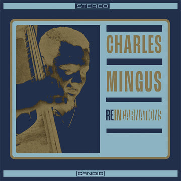 CHARLES MINGUS - Reincarnations - CD [NOV 15]