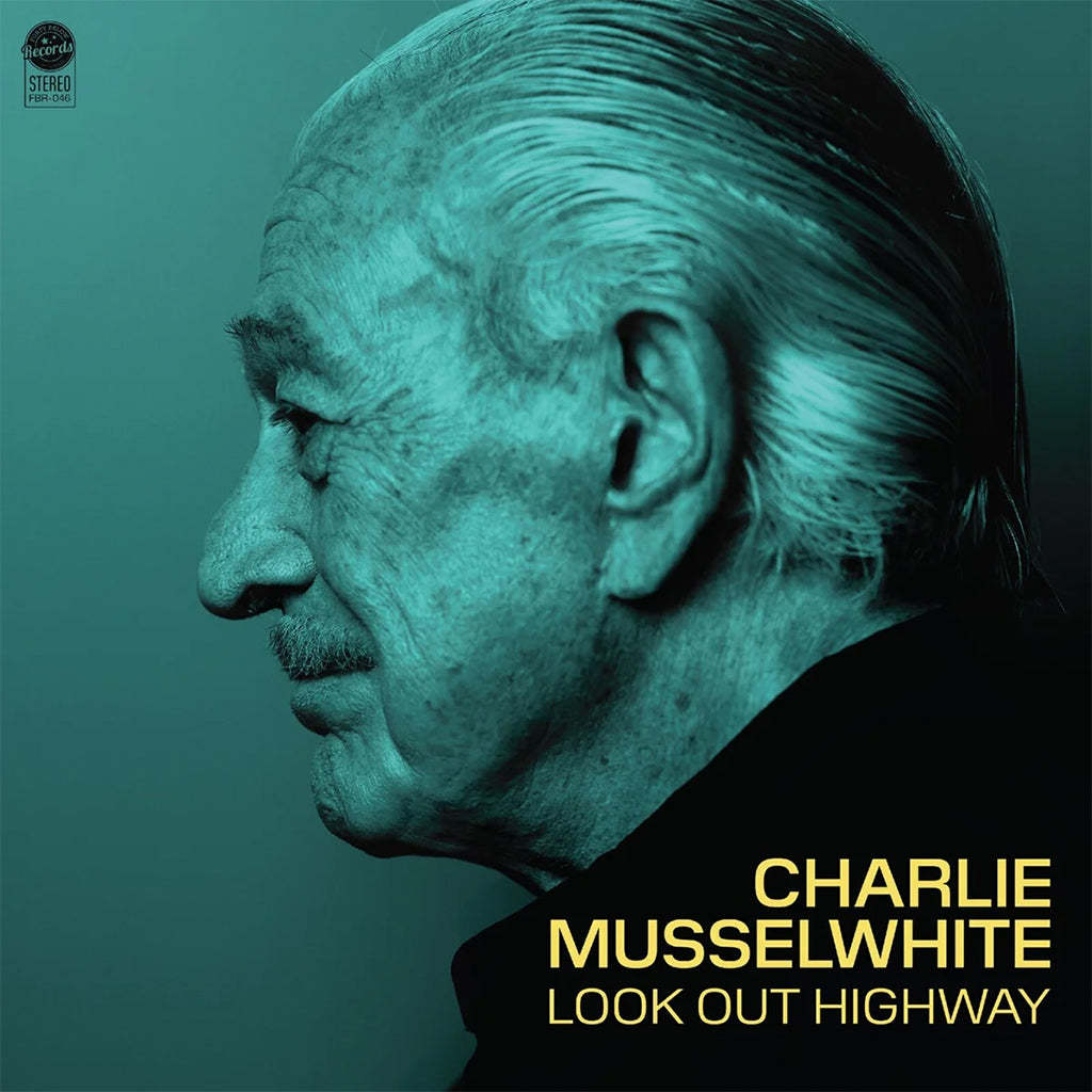 CHARLIE MUSSELWHITE - Look Out Highway - LP - Blue Vinyl [MAY 16]