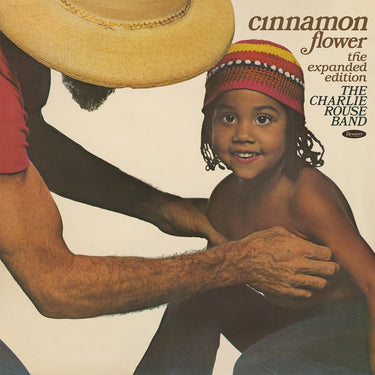 THE CHARLIE ROUSE BAND - Cinnamon Flower: The Expanded Edition - CD