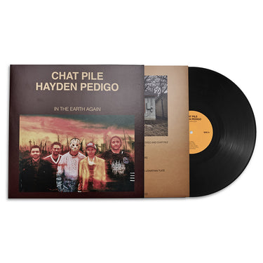 CHAT PILE & HAYDEN PEDIGO - In The Earth Again (w/ Poster & Aluminium Foil Sleeve) - LP - Deluxe 180g Black Vinyl
