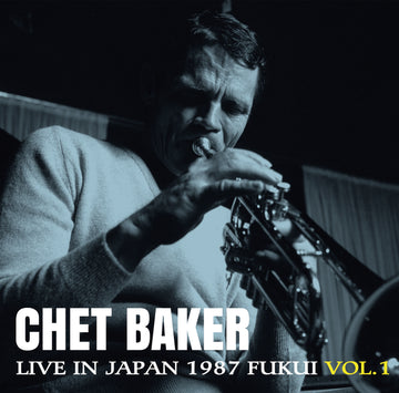 Chet Baker - Live in Japan 1987 -FUKUI VOL.1- - 1LP - Deep Blue Vinyl  [Record Store Day 2026]