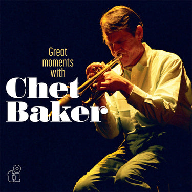 CHET BAKER - Great Moments With... - 2LP - Deluxe Gatefold 180g White Vinyl [NOV 29]