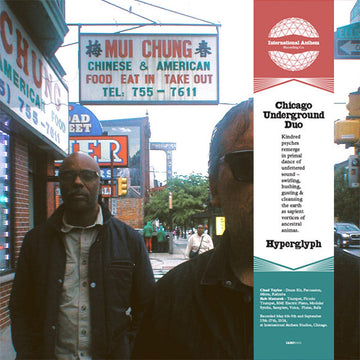 CHICAGO UNDERGROUND DUO - Hyperglyph - LP 'Classic Black' Vinyl [AUG 15]