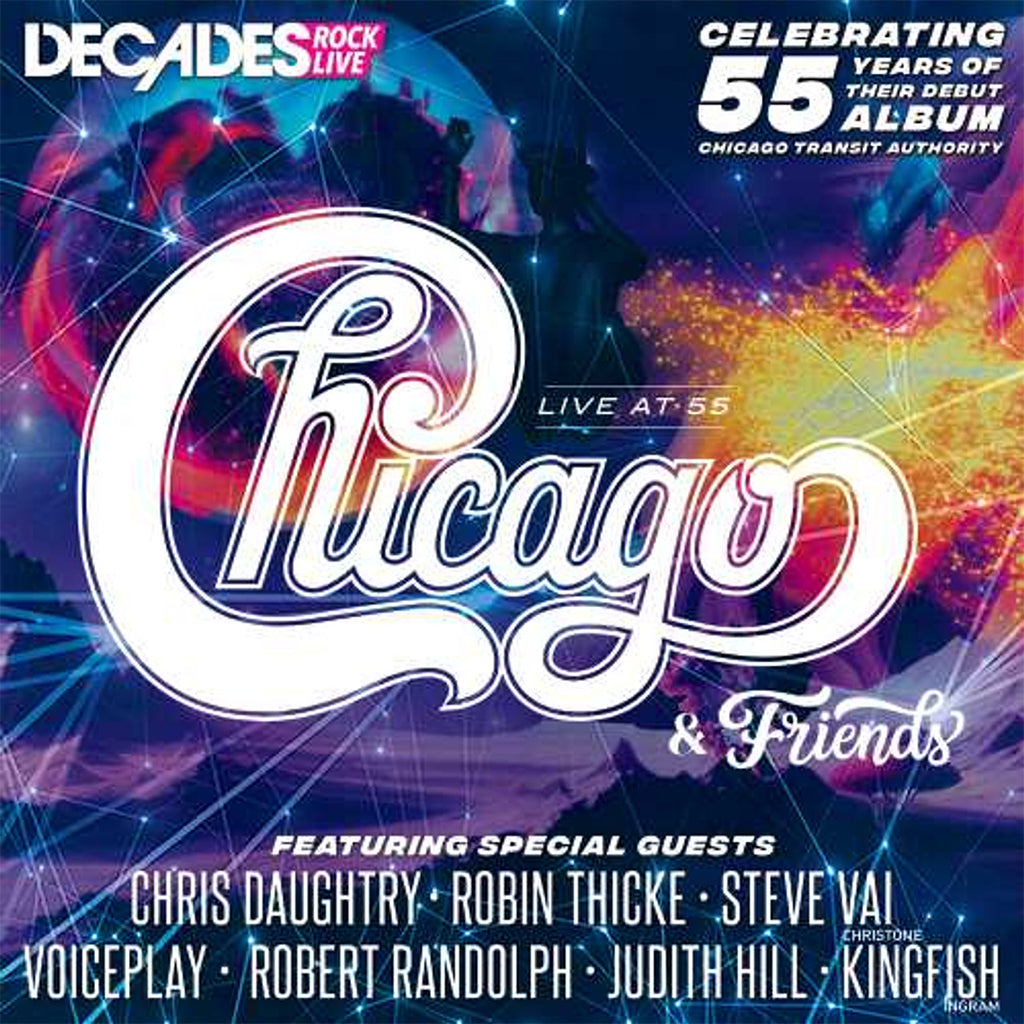 CHICAGO & FRIENDS - Live At 55 - 2CD + DVD Set [NOV 1]