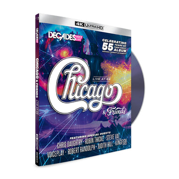 CHICAGO & FRIENDS - Live At 55 - 4K UHD [NOV 1]