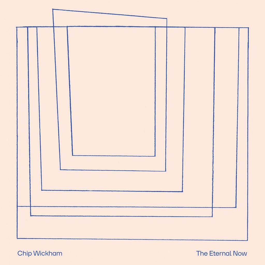 CHIP WICKHAM - The Eternal Now - LP - Black BioVinyl [SEP 5]