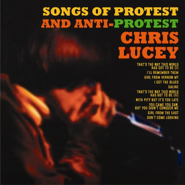 CHRIS LUCEY - Songs Of Protest and Anti Protest - 1LP - Very Limited Orange Vinyl [Record Store Day 2026]