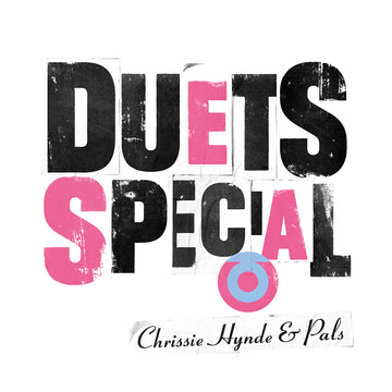 CHRISSIE HYNDE & PALS - Duets Special - LP - Recycled Black Vinyl [OCT 17]