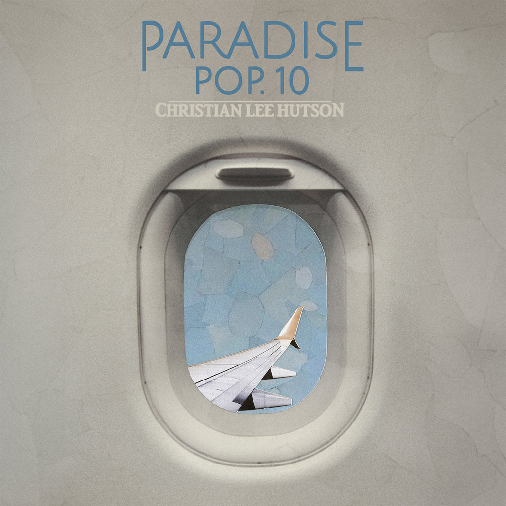 CHRISTIAN LEE HUTSON - Paradise Pop. 10 - LP - Black Vinyl [SEP 27]