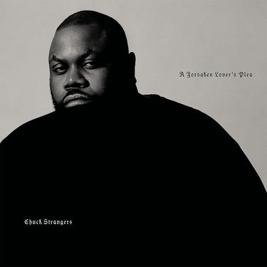 CHUCK STRANGERS - A Forsaken Lover's Plea - LP - 180g Bottle Green Vinyl