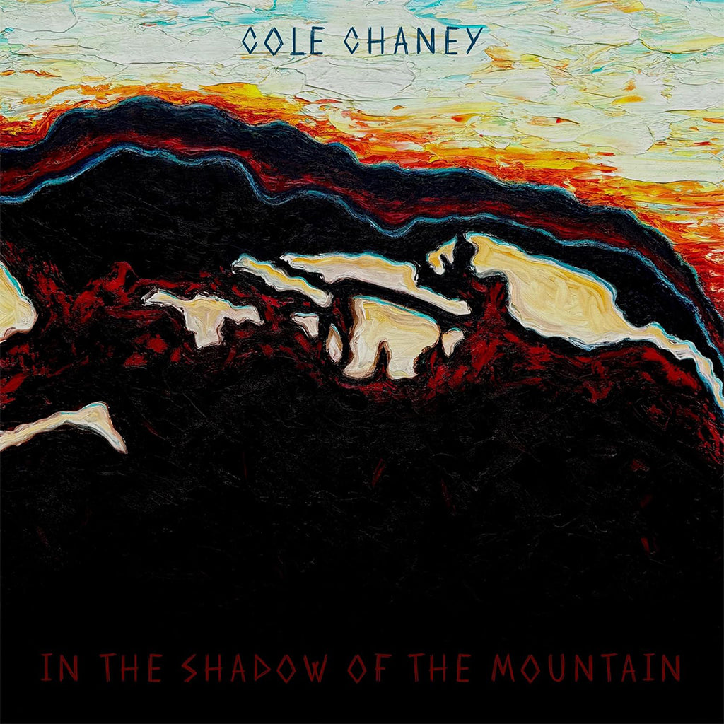 COLE CHANEY - In the Shadow Of The Mountain - LP - Vinyl [SEP 19]