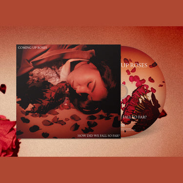 COMING UP ROSES - How Did We Fall So Far? - CD [JUN 20]