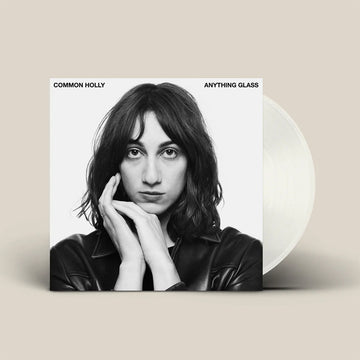 COMMON HOLLY - Anything glass - LP - White Vinyl [AUG 1]
