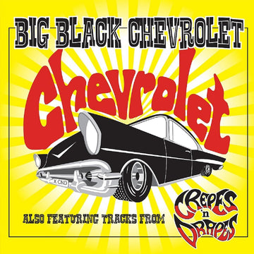 CREPES 'N' DRAPES / CHEVROLET - Big Black Chevrolet - 10'' LP - Red Vinyl [AUG 15]
