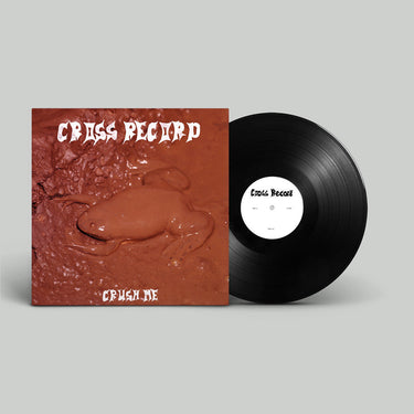 CROSS RECORD - Crush Me - LP - Vinyl [MAR 21]