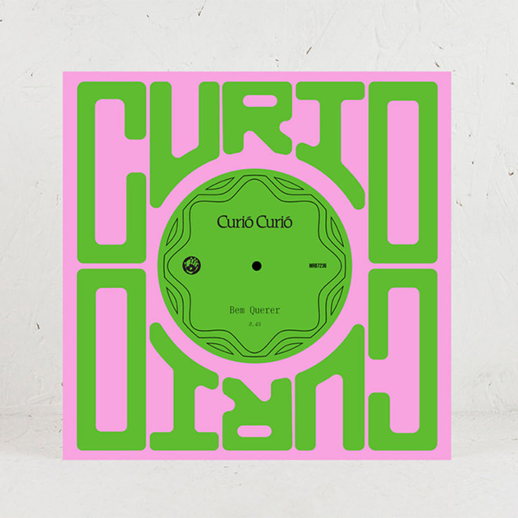 CURIÓ CURIÓ - Bem Querer / Amor Doente - 7'' - Vinyl [APR 3]