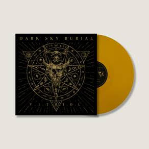 DARK SKY BURIAL - V.I.T.R.I.O.L. - LP - Yellow Vinyl [JAN 24]