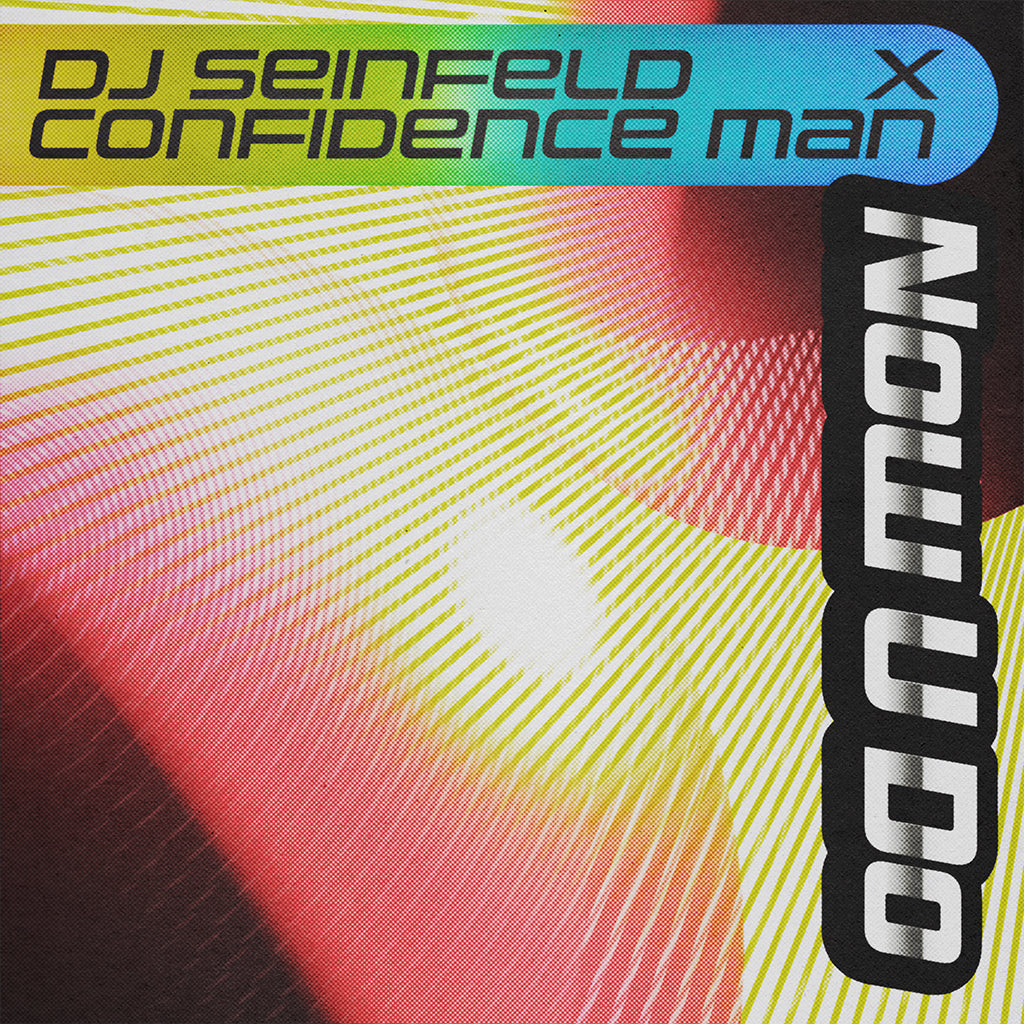 DJ SEINFELD X CONFIDENCE MAN - Now U Do (White Label Edition) - 12'' EP - Vinyl [NOV 24]