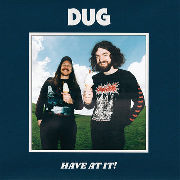 DUG - Have At It! - LP - Black Vinyl [SEP 19]