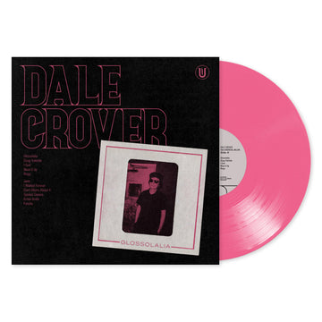 DALE CROVER - Glossolalia - LP - Hot Pink Vinyl [SEP 13]