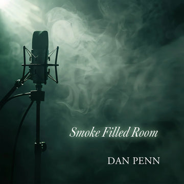 DAN PENN - Smoke Filled Room - CD [MAR 6]