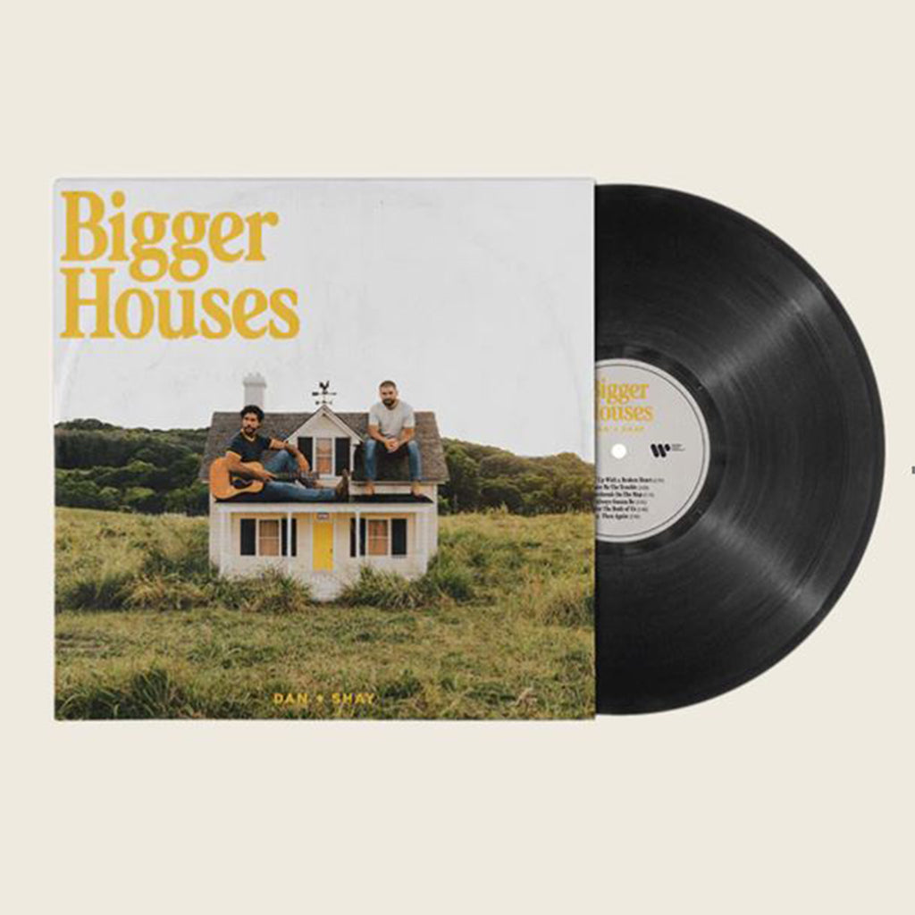 DAN + SHAY - Bigger Houses - LP - Gatefold Vinyl [SEP 15]