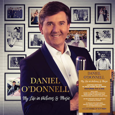 DANIEL O'DONNELL - My Life In Pictures & Music (with SIGNED Print) - 9CD + DVD Set in Hardback Book