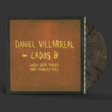 DANIEL VILLARREAL - Lados B - LP - Cigar Smoked Coloured Vinyl [NOV 17]