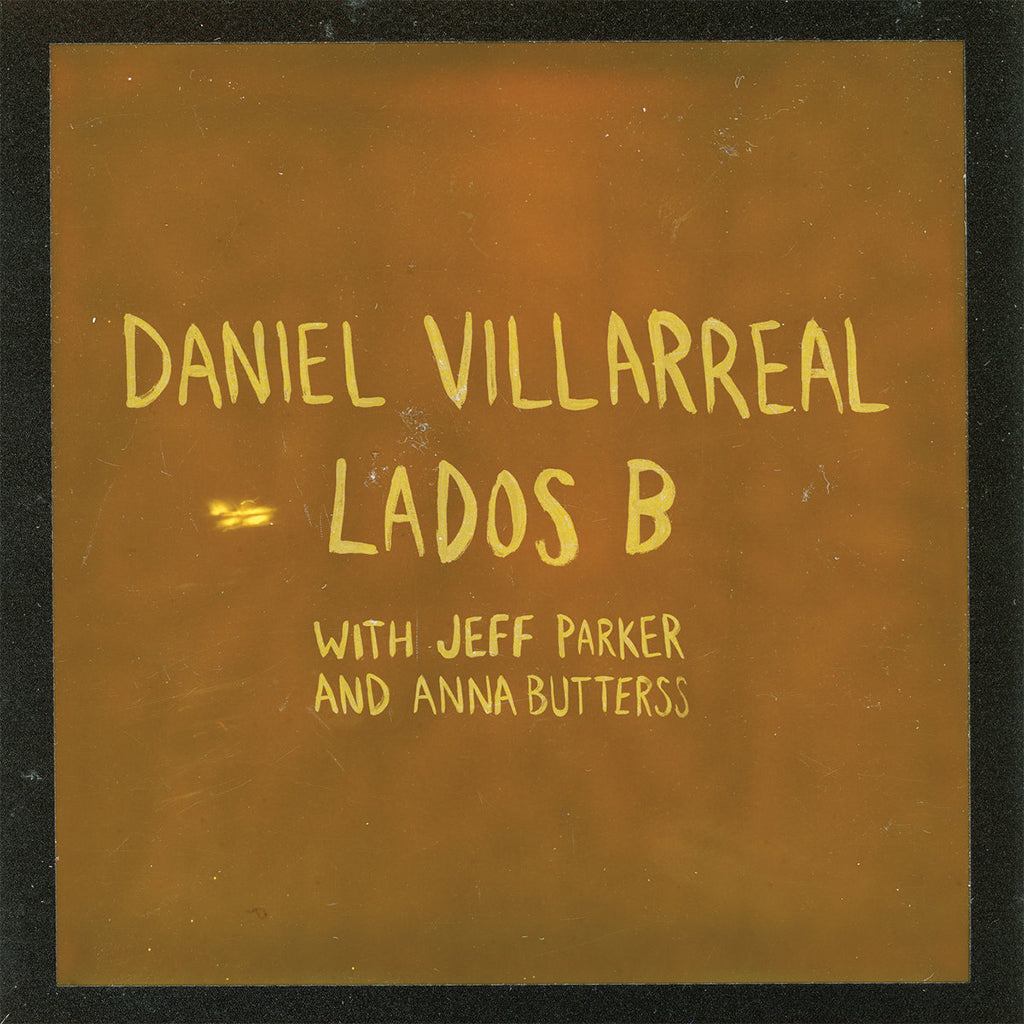 DANIEL VILLARREAL - Lados B - LP - Black Vinyl