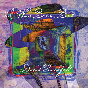 DAVID HUCKFELT - I Was Born But... - LP - Transparent Blue Colour Vinyl [JAN 16]