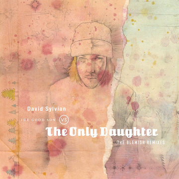 DAVID SYLVIAN - The Good Son vs The Only Daughter (The Blemish Remixes) - LP - Gatefold Vinyl [JAN 31]