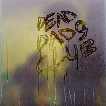 DEAD DADS CLUB - Dead Dads Club - LP - Black Vinyl [JAN 23]