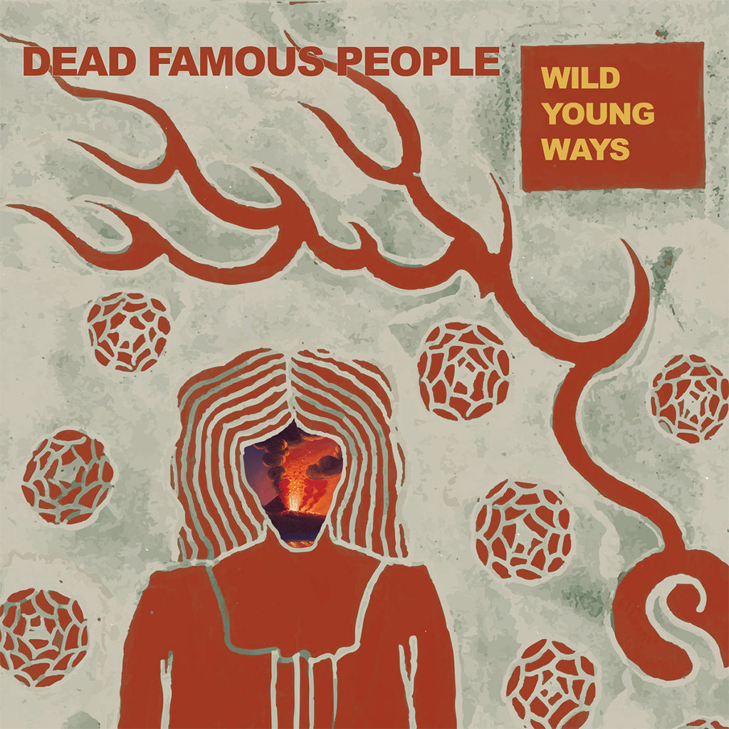 DEAD FAMOUS PEOPLE - Wild Young Ways - LP - Vinyl [SEP 19]