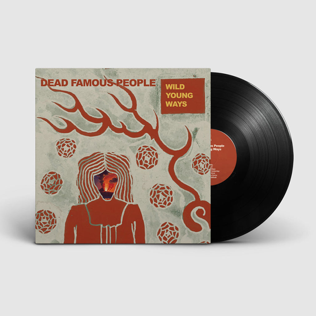 DEAD FAMOUS PEOPLE - Wild Young Ways - LP - Vinyl [SEP 19]