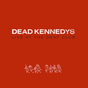 DEAD KENNEDYS - Live At The Deaf Club (2023 Reissue) - LP - Red Vinyl