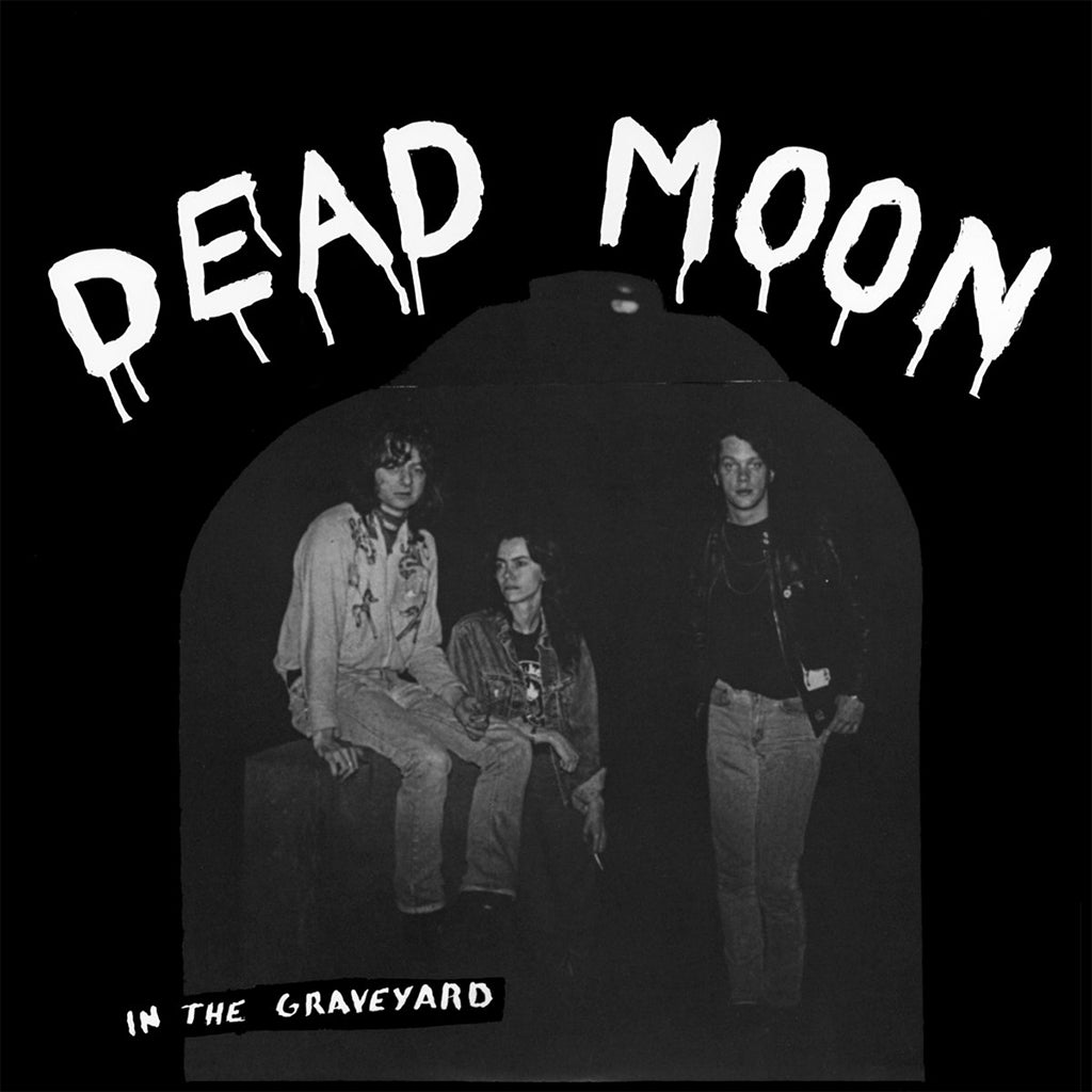 DEAD MOON - In The Graveyard (Repress) - LP - Vinyl