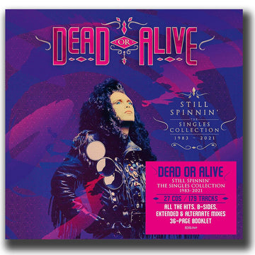 DEAD OR ALIVE - Still Spinnin’ : The Singles Collection 1983 - 2021 (with 36-page Booklet) - CD x 27 - Box Set