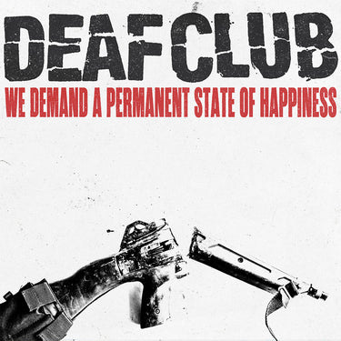 DEAF CLUB - We Demand A Permanent State Of Happiness - LP - 'Loose Screw Grey' Colour Vinyl [SEP 19]