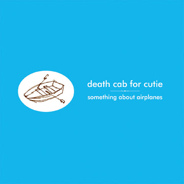 DEATH CAB FOR CUTIE - Something About Airplanes (Reissue) - LP - Vinyl [MAR 13]